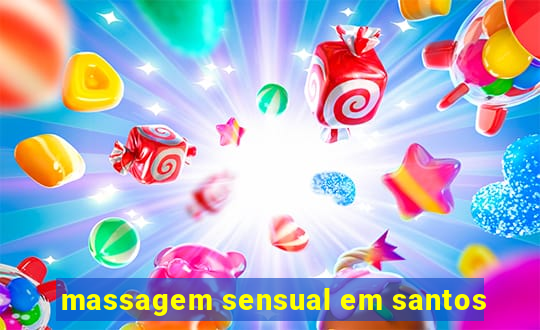 massagem sensual em santos